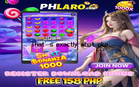 That’s exactly what okplay Login delivers